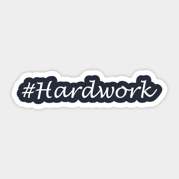 Hardwork Word - Hashtag Design Sticker by Sassify